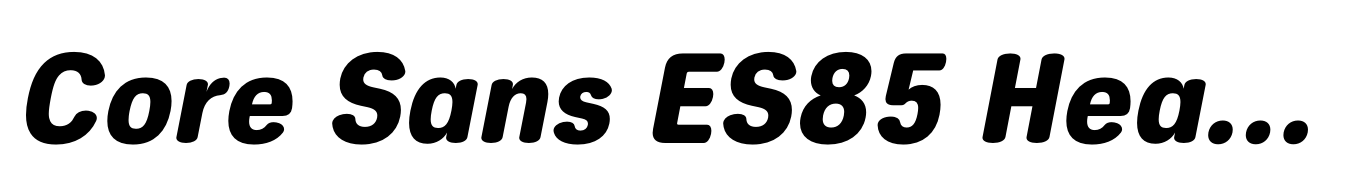 Core Sans ES85 Heavy Italic